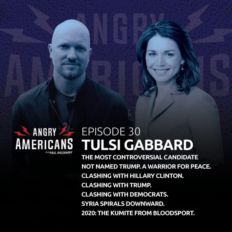 30. Tulsi Gabbard. The Most Controversial Candidate Not Named Trump. A Warrior for Peace. Clashing with Hillary Clinton. Clashing with Trump. Clashing with Democrats. Syria Spirals Downward. #OurEnemiesAreCelebrating.