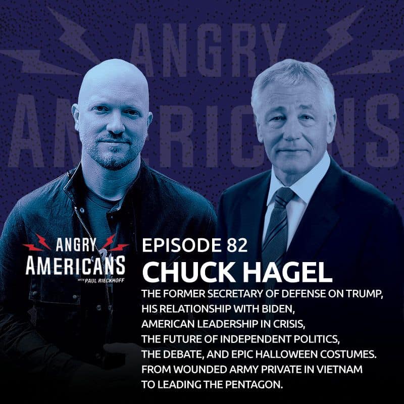 82. Chuck Hagel. The Former Sec. of Defense on Trump, His Relationship with Biden, American Leadership in Crisis, the Future of Independent Politics, the Debate, and Epic Halloween Costumes. From Wounded Army Private in Vietnam to Leading the Pentagon.